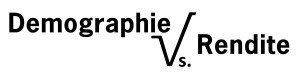 Demographie vs Rendite